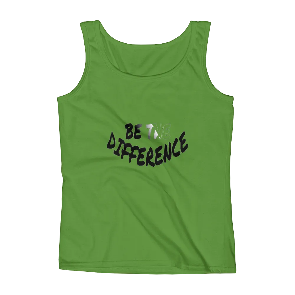 Be The Difference Ladies Tanks