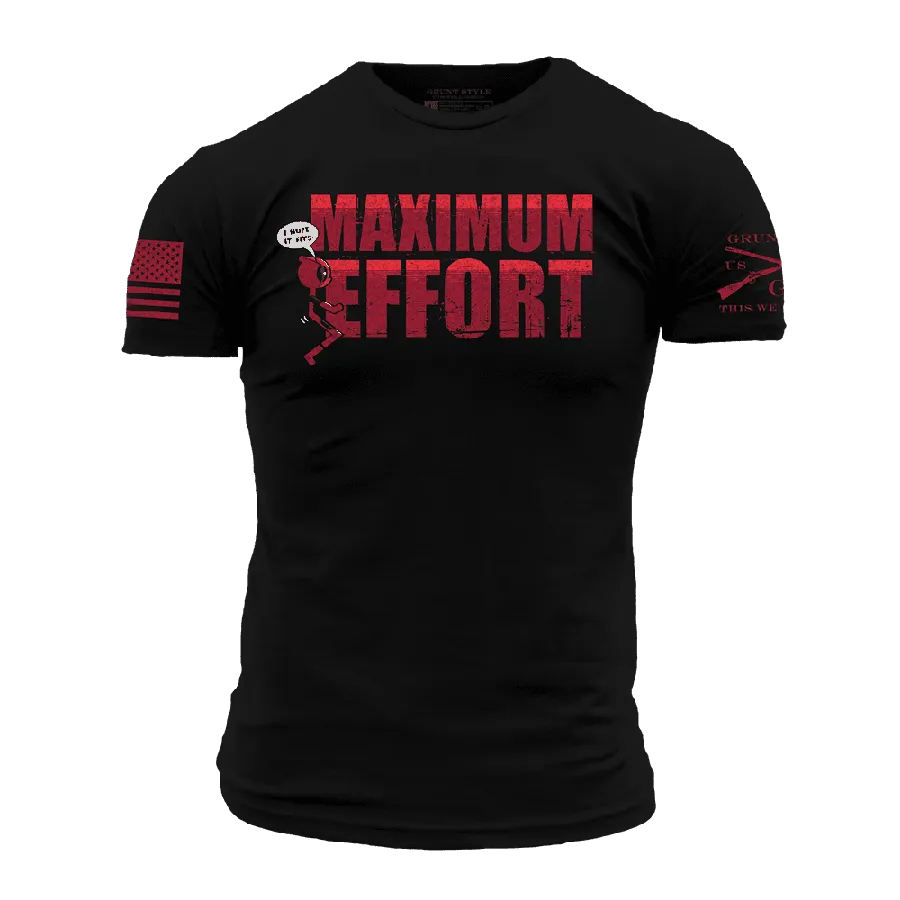 Maximum Effort T-Shirt - Black